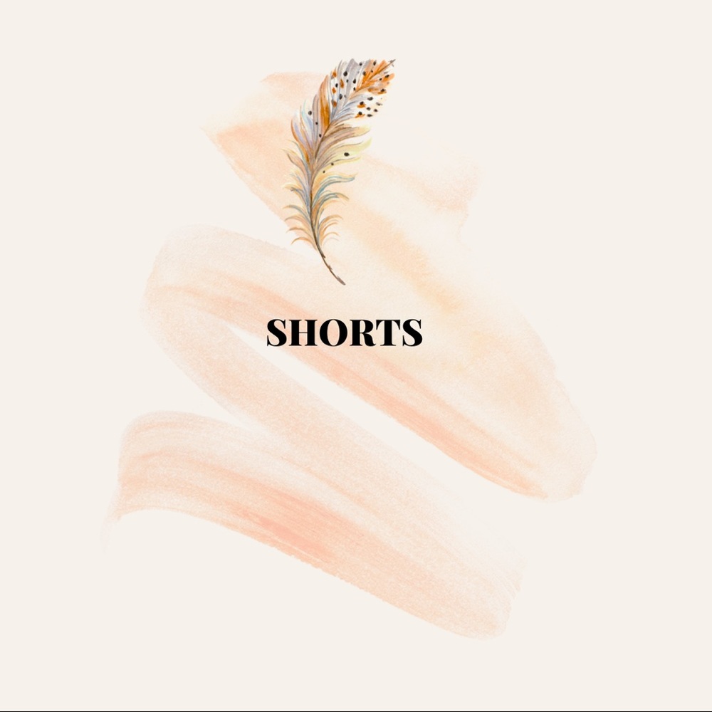 SHORTS.